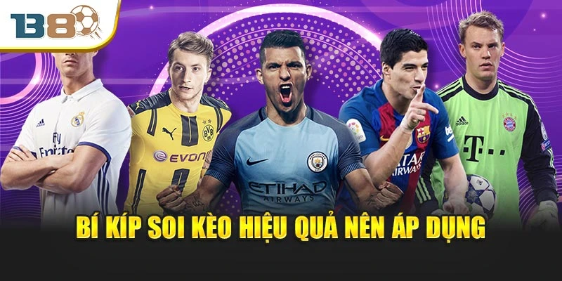 Bí kíp soi kèo hiệu quả nên áp dụng