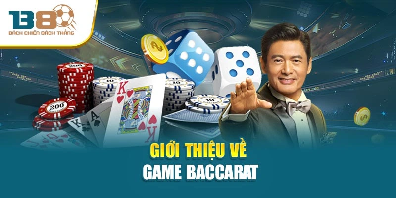 Giới thiệu về game Baccarat
